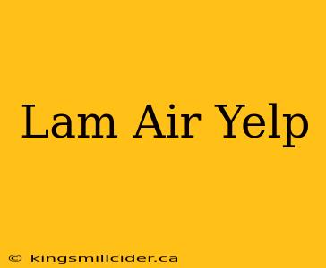 Lam Air Yelp