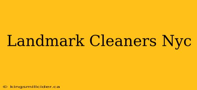 Landmark Cleaners Nyc