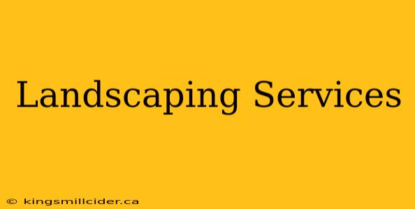 Landscaping Services