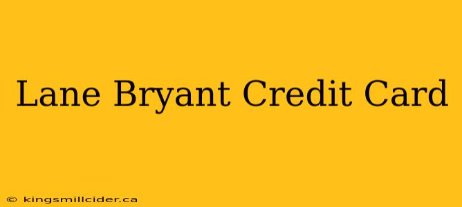 Lane Bryant Credit Card