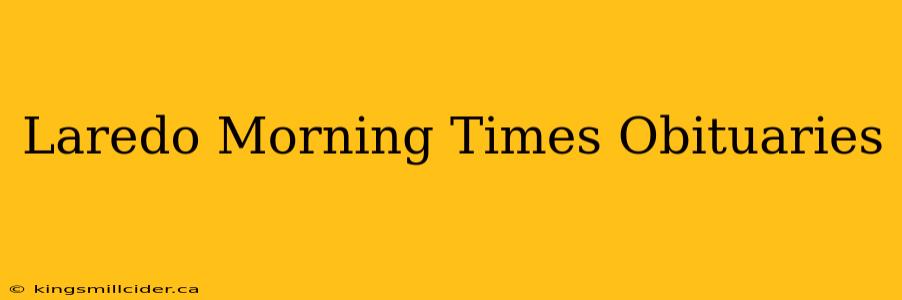 Laredo Morning Times Obituaries