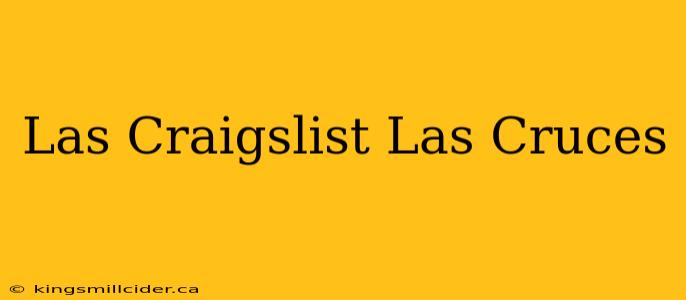 Las Craigslist Las Cruces