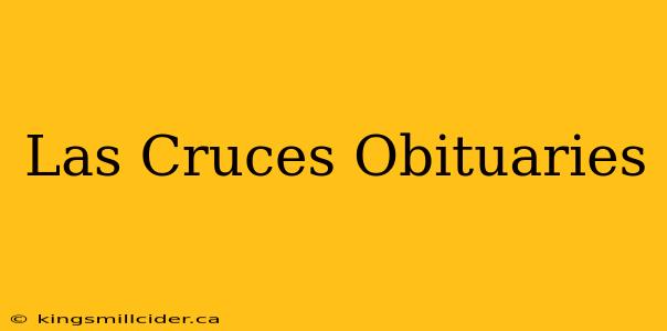 Las Cruces Obituaries