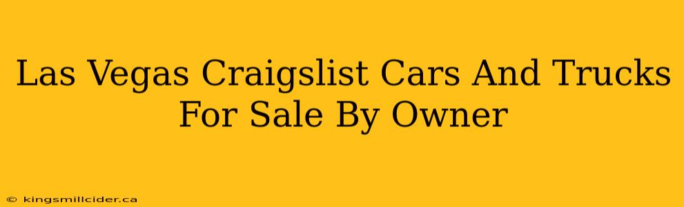 Las Vegas Craigslist Cars And Trucks For Sale By Owner