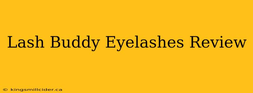 Lash Buddy Eyelashes Review