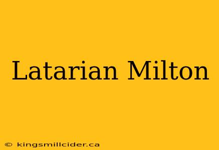 Latarian Milton