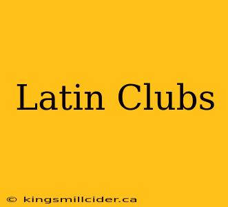 Latin Clubs