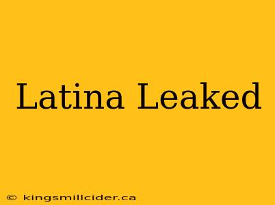 Latina Leaked