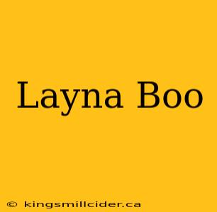 Layna Boo