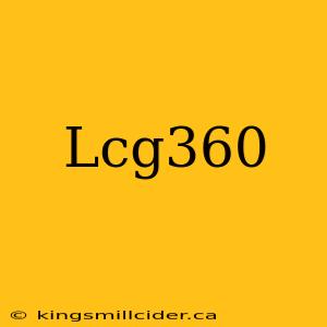 Lcg360