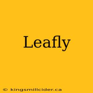 Leafly