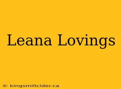 Leana Lovings