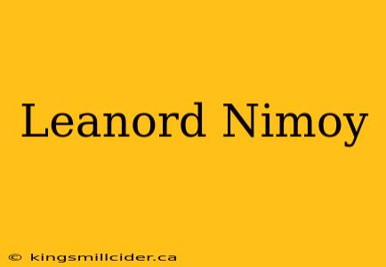 Leanord Nimoy