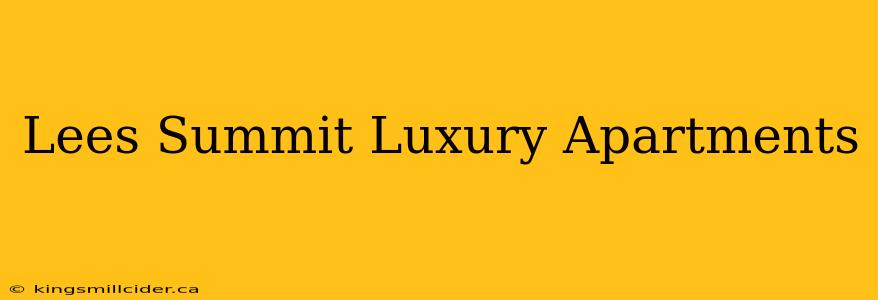 Lees Summit Luxury Apartments