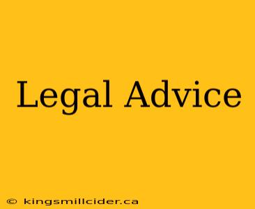 Legal Advice