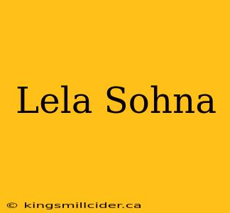 Lela Sohna