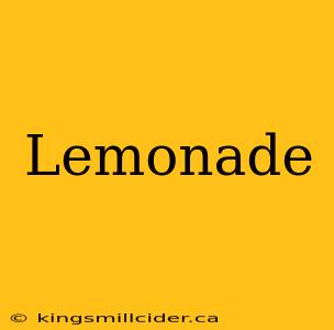 Lemonade