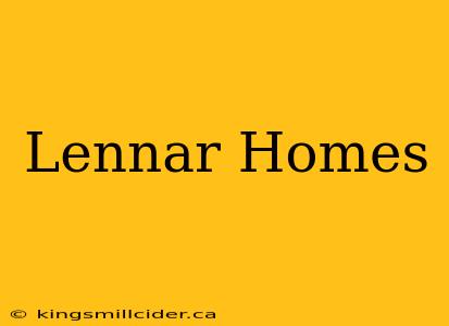 Lennar Homes