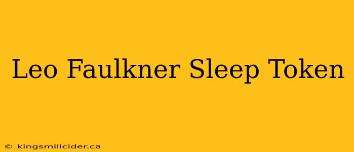 Leo Faulkner Sleep Token