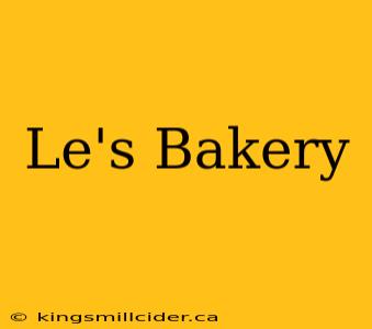 Le's Bakery