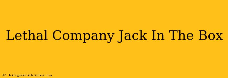 Lethal Company Jack In The Box