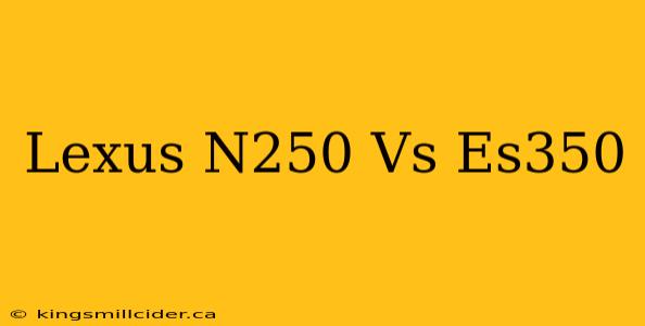 Lexus N250 Vs Es350