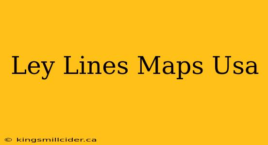 Ley Lines Maps Usa