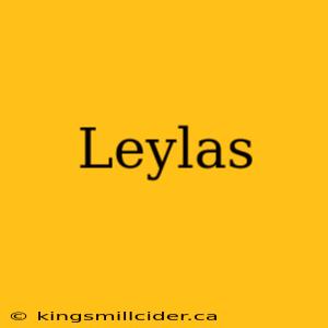 Leylas