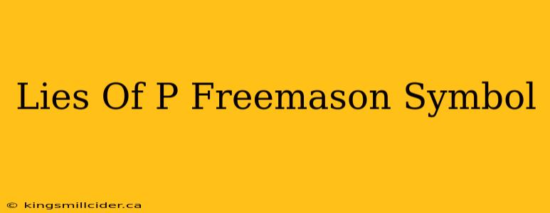 Lies Of P Freemason Symbol