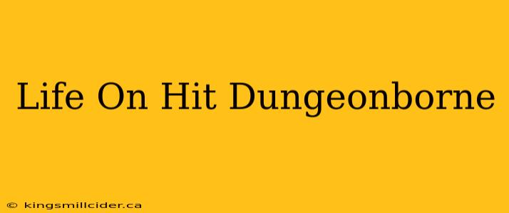 Life On Hit Dungeonborne