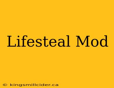 Lifesteal Mod