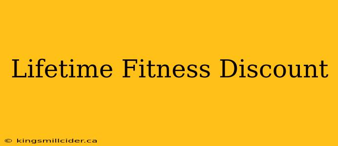 Lifetime Fitness Discount