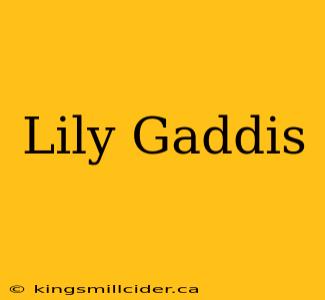 Lily Gaddis