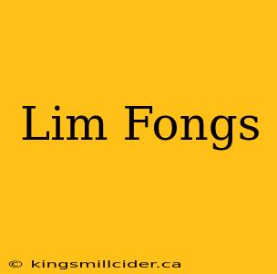 Lim Fongs