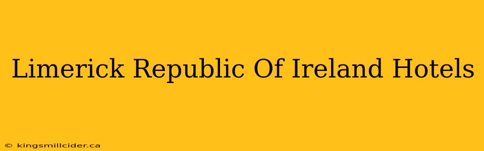 Limerick Republic Of Ireland Hotels