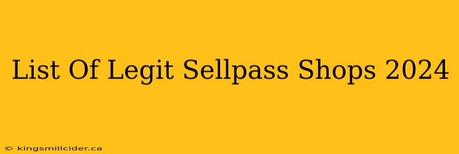 List Of Legit Sellpass Shops 2024