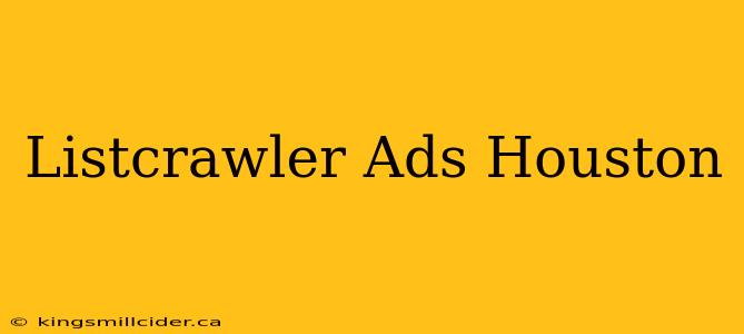 Listcrawler Ads Houston