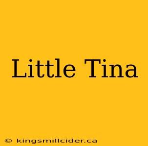 Little Tina