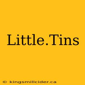 Little.Tins