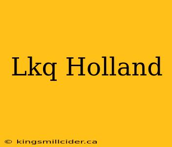 Lkq Holland