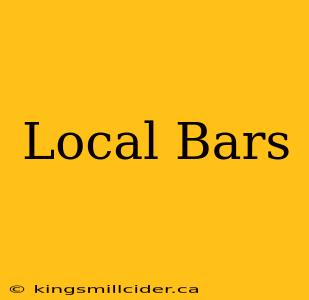 Local Bars