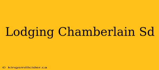 Lodging Chamberlain Sd