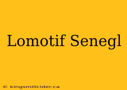 Lomotif Senegl