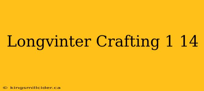 Longvinter Crafting 1 14