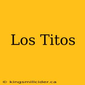 Los Titos