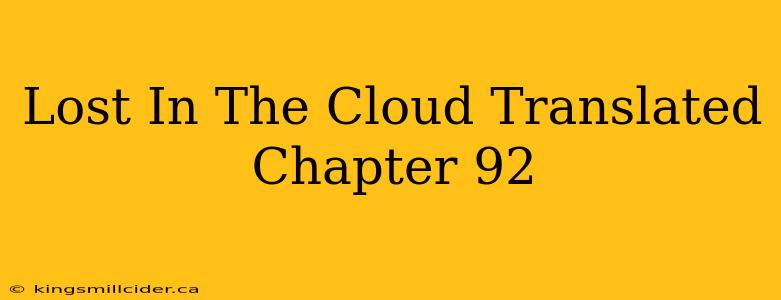 Lost In The Cloud Translated Chapter 92