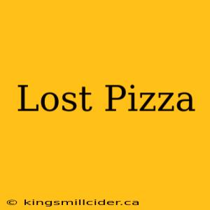 Lost Pizza