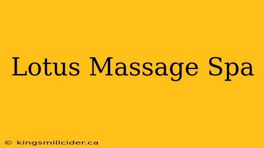 Lotus Massage Spa