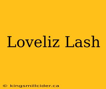 Loveliz Lash