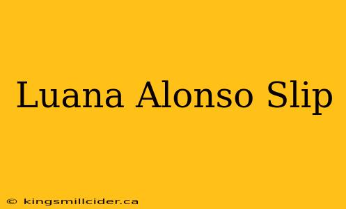 Luana Alonso Slip